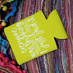 ✌💚🌼 2/$10 - smartA$$ koozies - everyone was thinking it I just said it